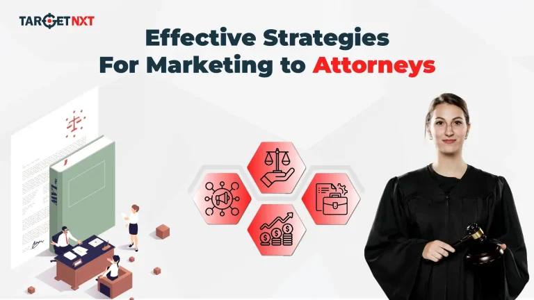Effective Strategies for Marketing to Attorneys